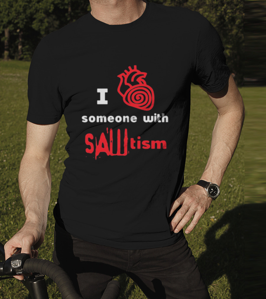 I Heart Someone With Sawtism Red Heart T-Shirt