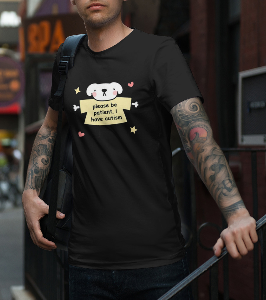 Please Be Patient I Have Autism Dog With Hearts And Stars T-Shirt