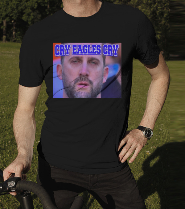 Shan Shariff Nick Sirianni Cry Eagles Cry Cry Eagles Cry T-Shirt
