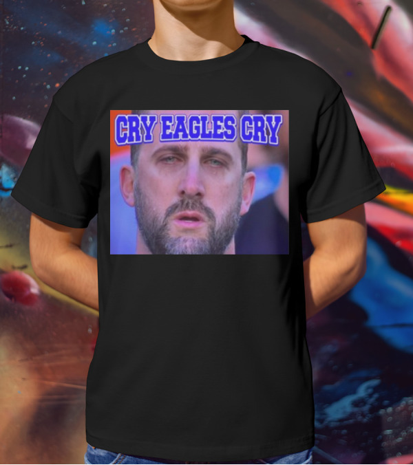 Shan Shariff Nick Sirianni Cry Eagles Cry Cry Eagles Cry T-Shirt