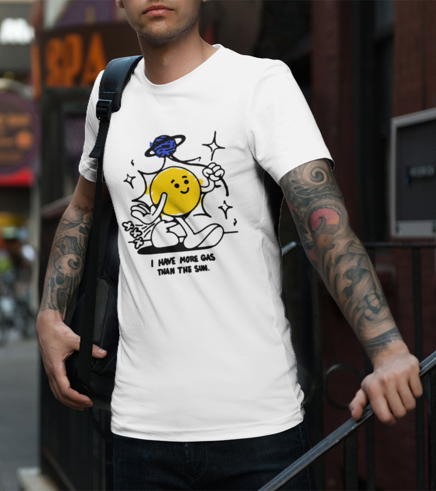 I Have More Gas Than The Sun Laughing Planet Cartoon T-Shirt