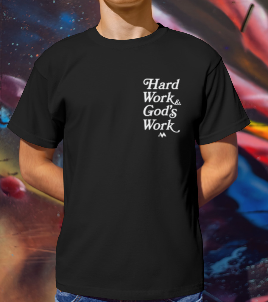 Jeremiah Jones Hard Work And God's Work T-Shirt