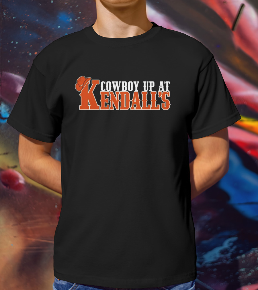 Cowboy Up At Kendall's T-Shirt