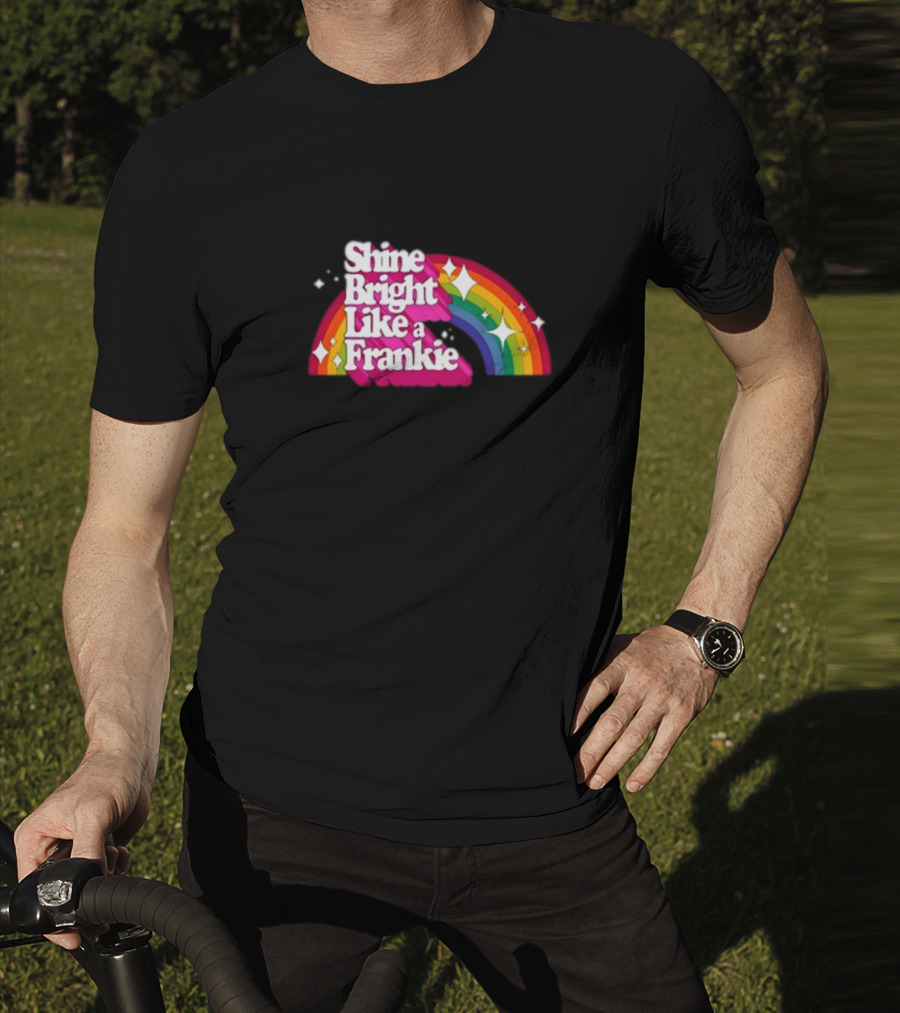 Shine Bright Like A Frankie Rainbow Sparkle T-Shirt