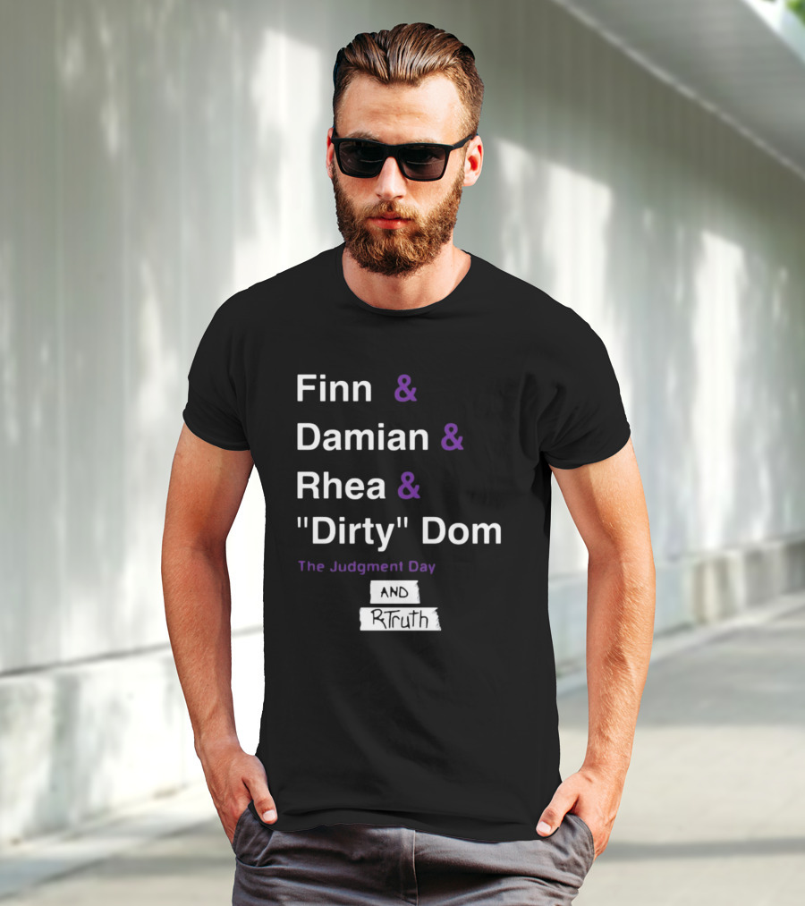 Finn And Damian And Rhea And Dirty Dom The Judgment Day And Rtruth T-Shirt