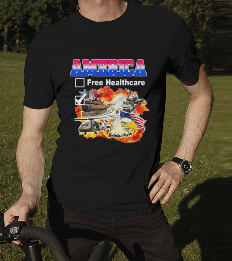 America Free Healthcare Military Symbolism Eagle Flag T-Shirt