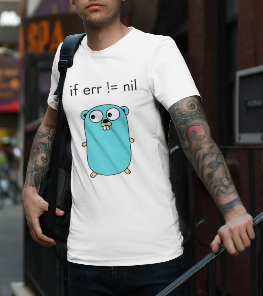 If Err = Nil Go Programming Gopher T-Shirt