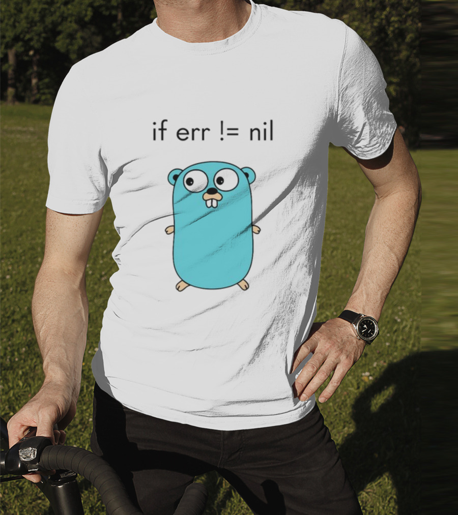 If Err = Nil Go Programming Gopher T-Shirt