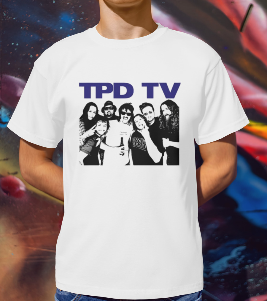 TPD TV All You Had To Do Was Buy This Damn Shirt Group Photo T-Shirt