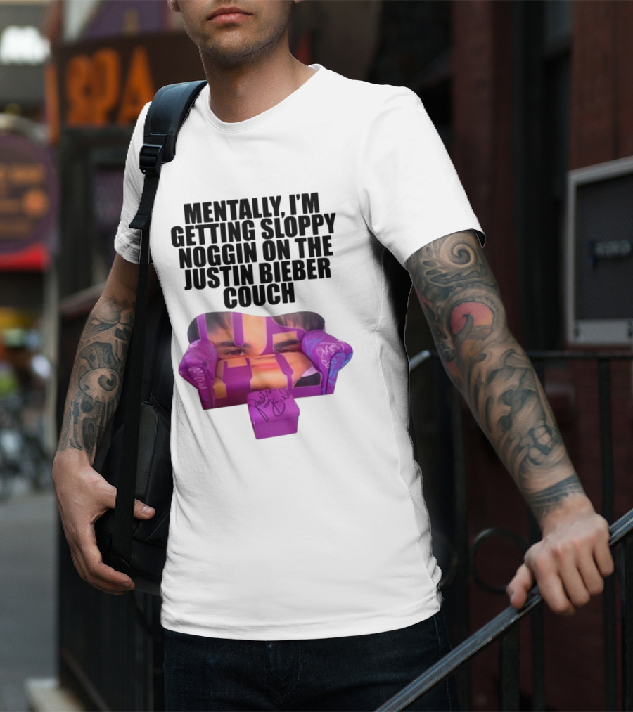 Teenhearts Mentally I'm Getting Sloppy Noggin Justin Bieber Couch Image T-Shirt
