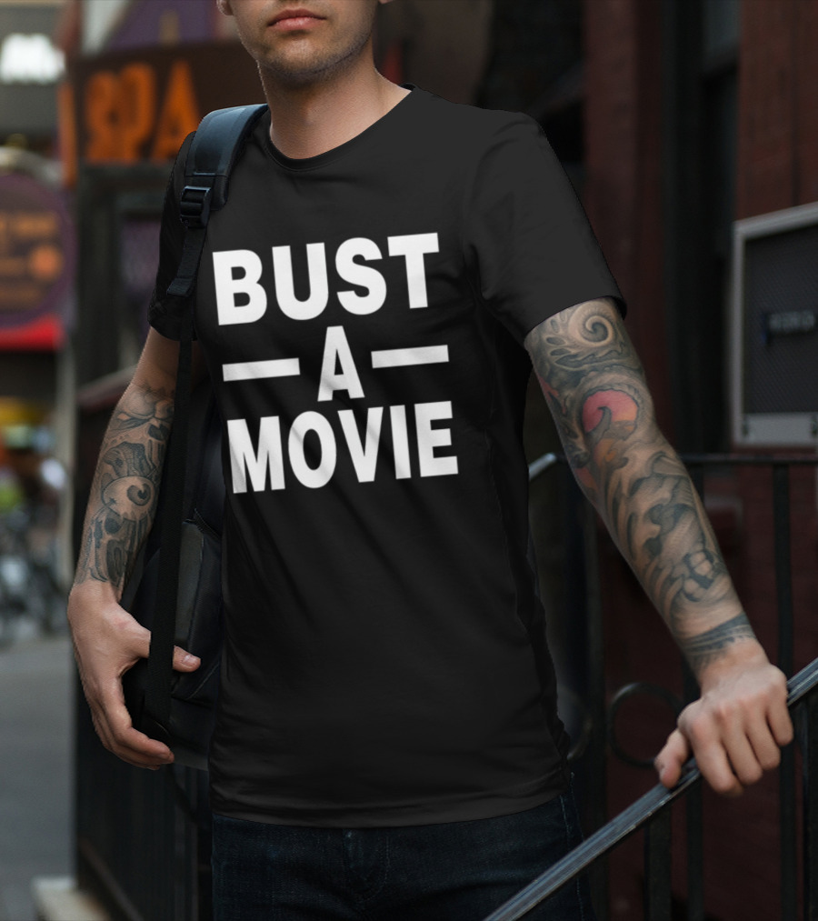 Bust A Movie T-Shirt