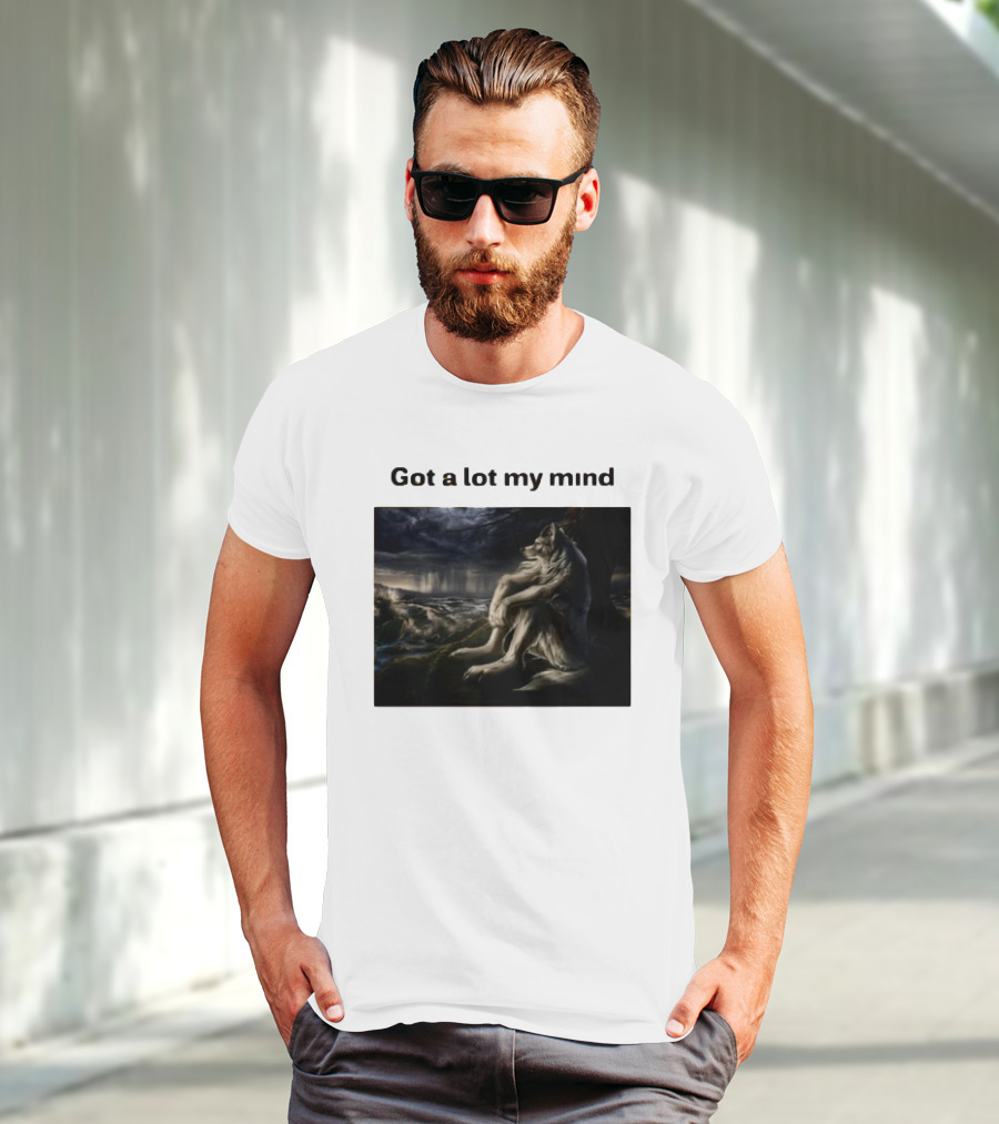 Got A Lot My Mind Wolf On Stormy Night T-Shirt