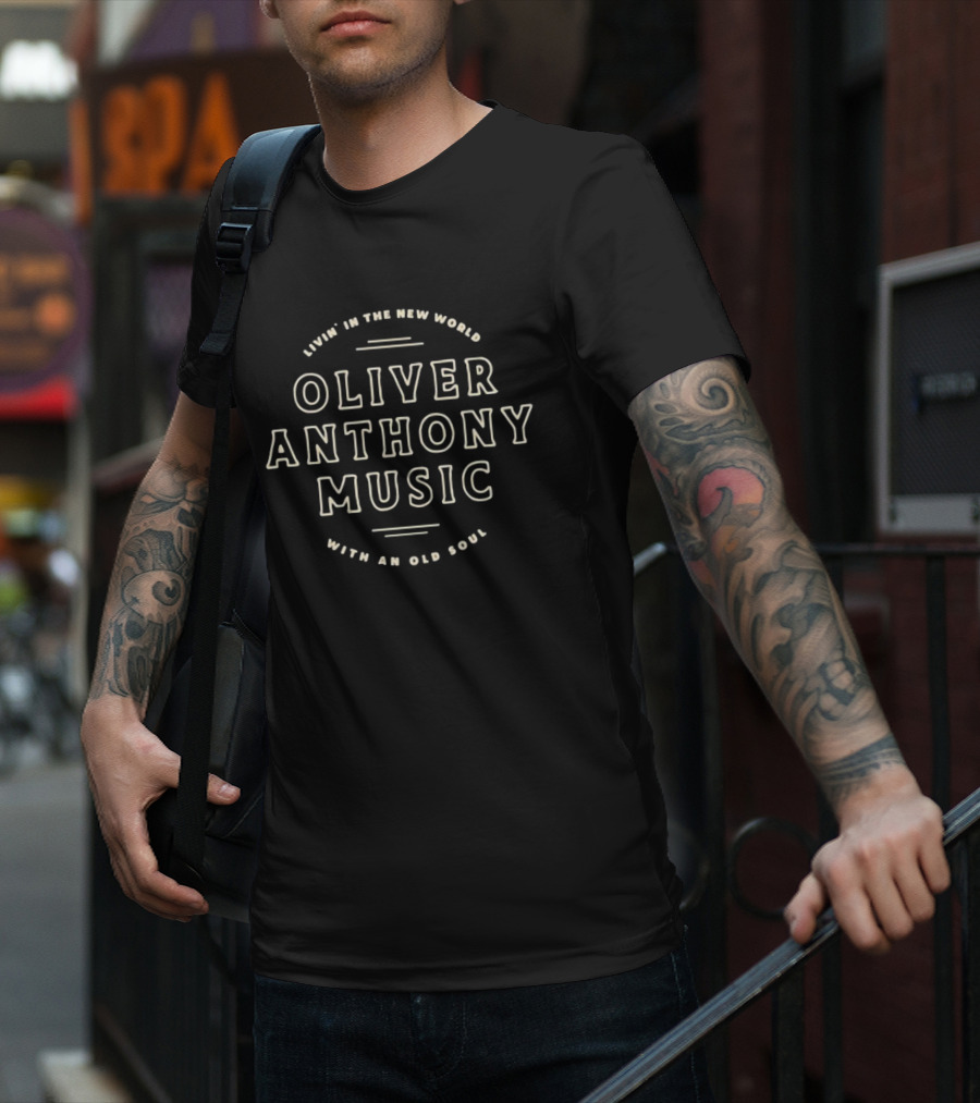 Oliver Anthony Music Livin' In The New World With An Old Soul T-Shirt