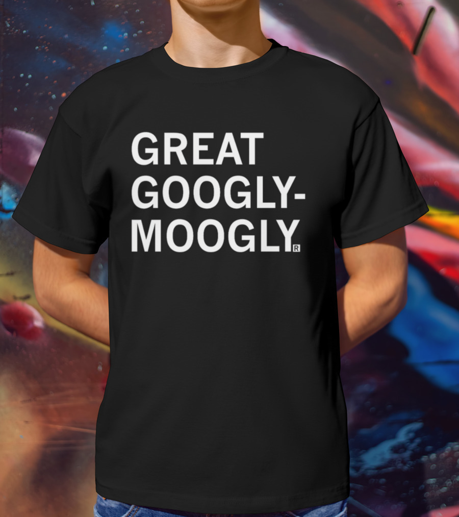Rayguns Great Googly-Moogly T-Shirt