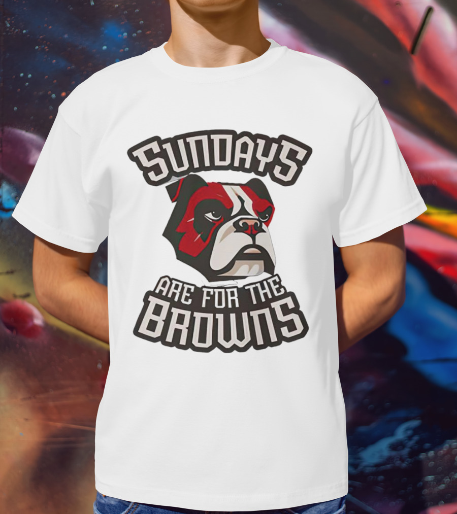Sundays Are For The Browns T-Shirt