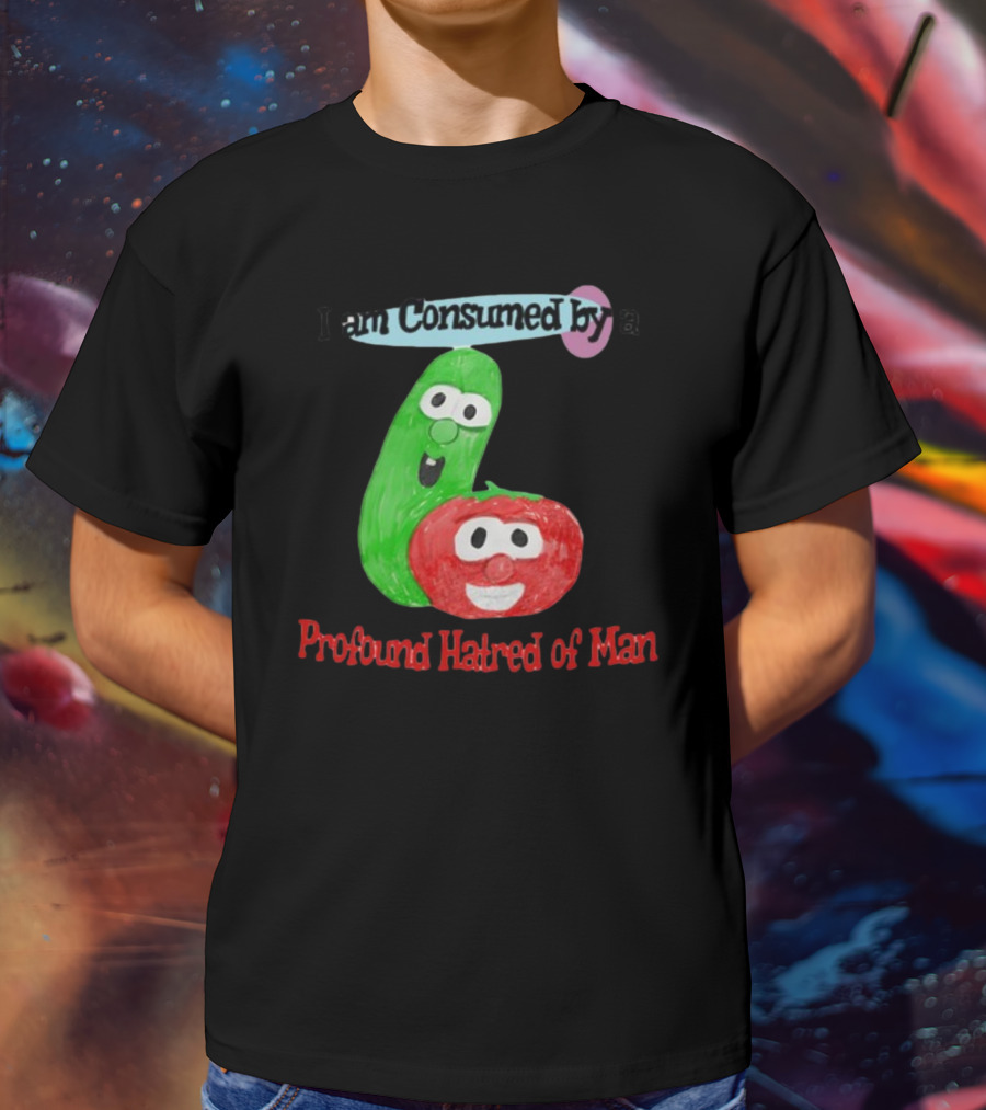 I Am Consumed By A Profound Hatred Of Man Tomato And Cucumber T-Shirt