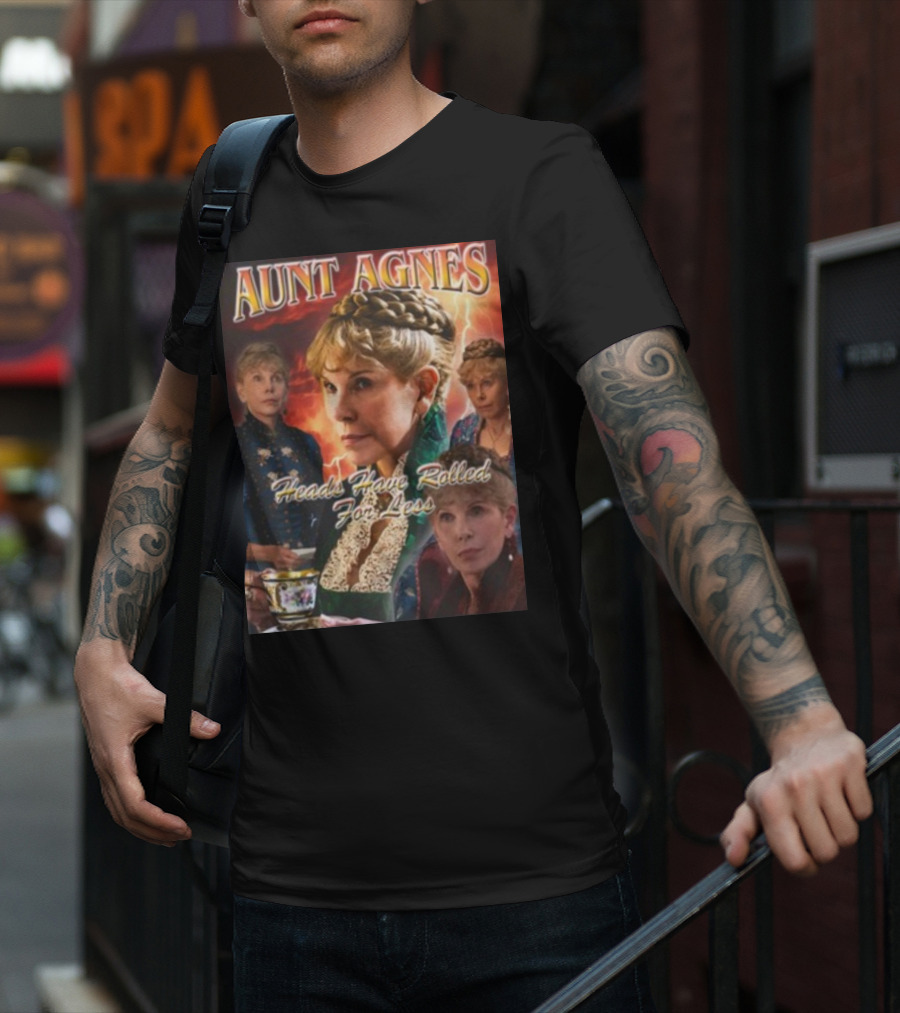 Aunt Agnes Heads Have Rolled For Less Dramatic Portraiture With Bold Text And Victorian T-Shirt