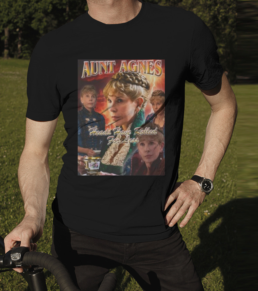 Aunt Agnes Heads Have Rolled For Less Dramatic Portraiture With Bold Text And Victorian T-Shirt