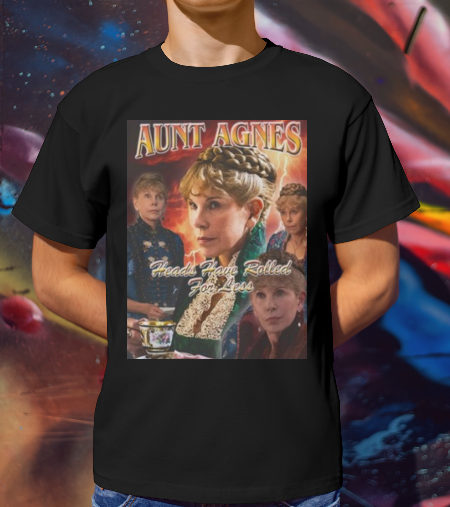 Aunt Agnes Heads Have Rolled For Less Dramatic Portraiture With Bold Text And Victorian T-Shirt