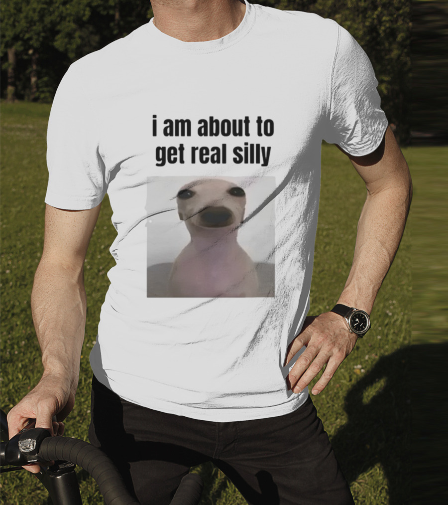 I Am About To Get Real Silly Whippet Dog Meme T-Shirt