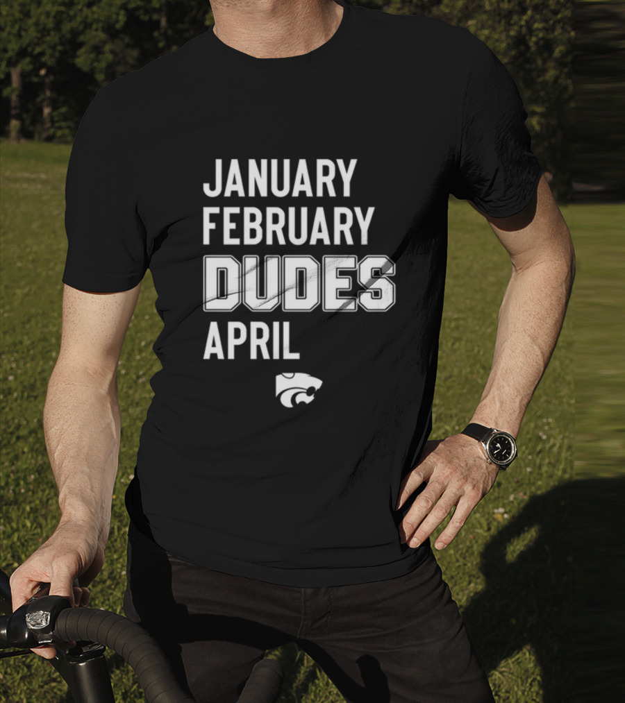 Coach Jareem Dowling Wearing January February Dudes April Kansas State Wildcats T-Shirt
