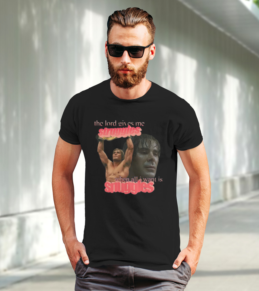 The Lord Gives Me Struggles When All I Want Is Snuggles Iron Claw T-Shirt