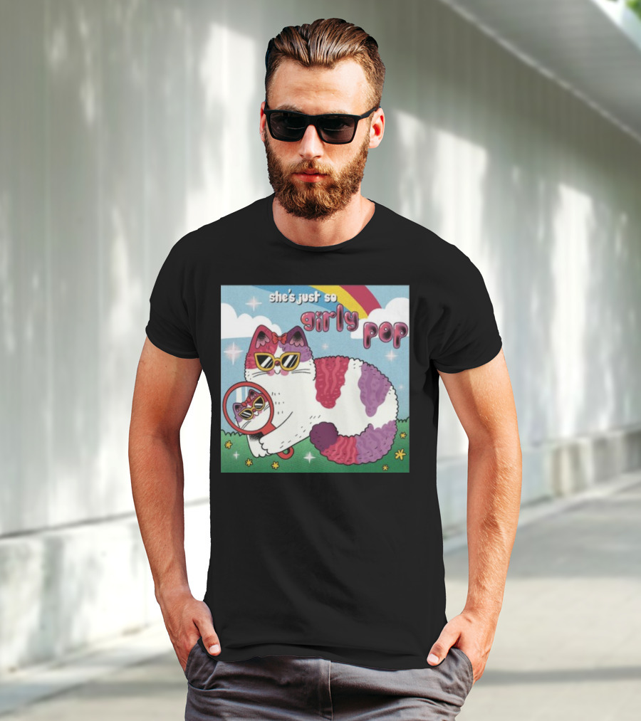She's Just So Girly Pop Cat With Sunglasses And Mirror Under Rainbow T-Shirt
