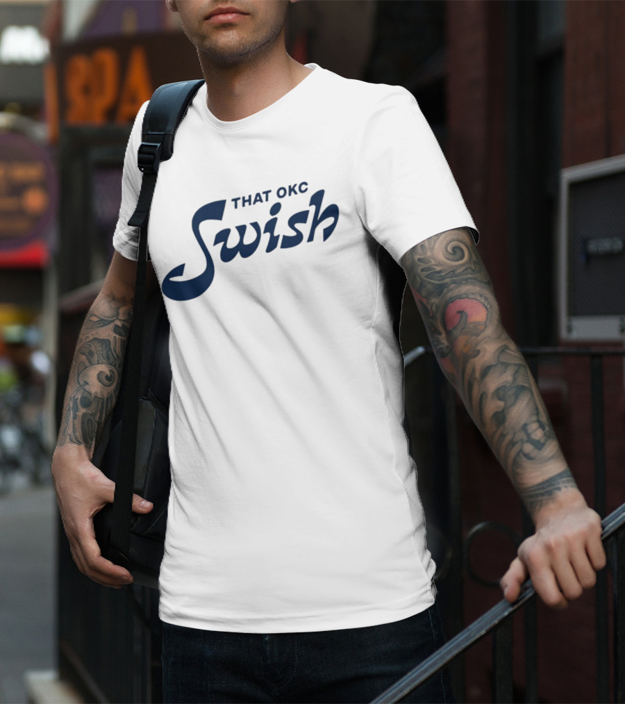 That OKC Swish Basketball Phrase T-Shirt