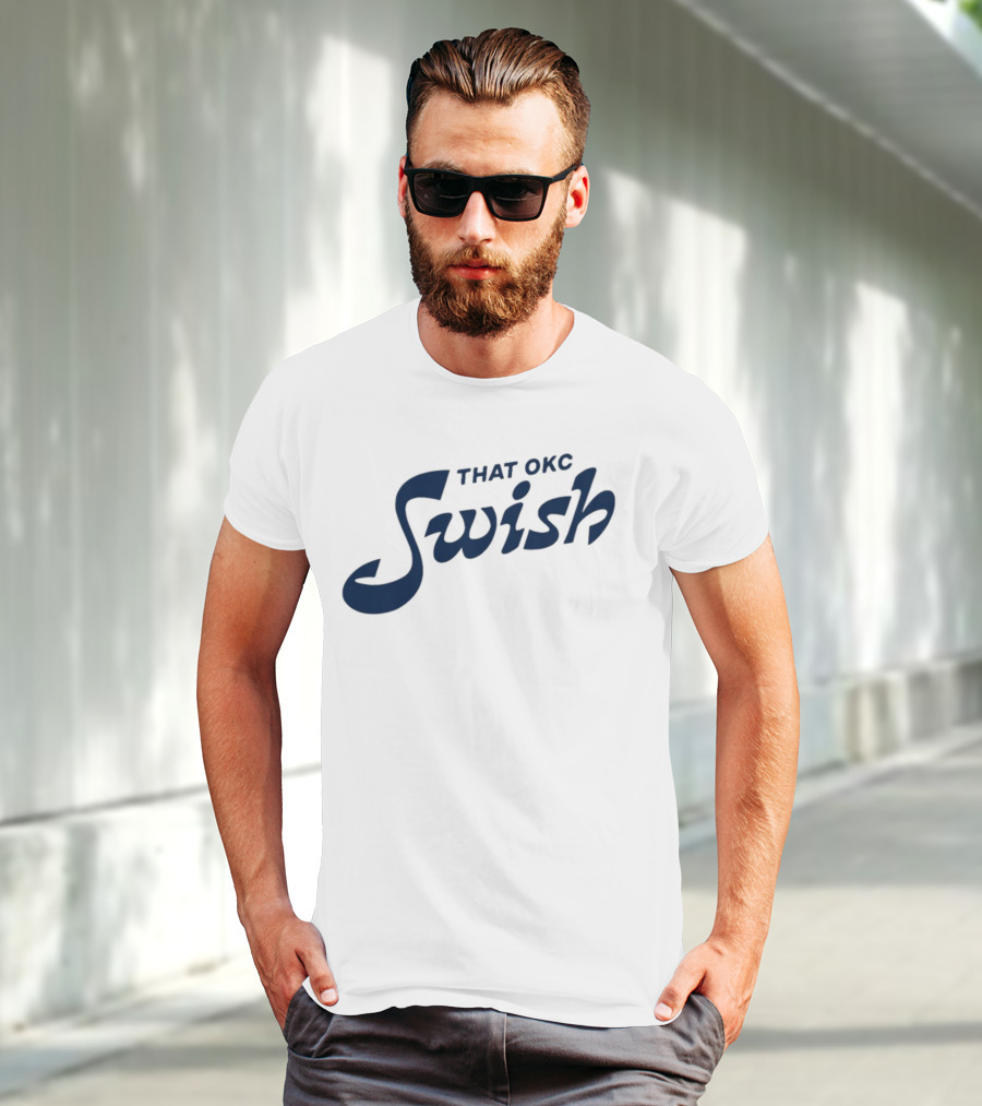 That OKC Swish Basketball Phrase T-Shirt
