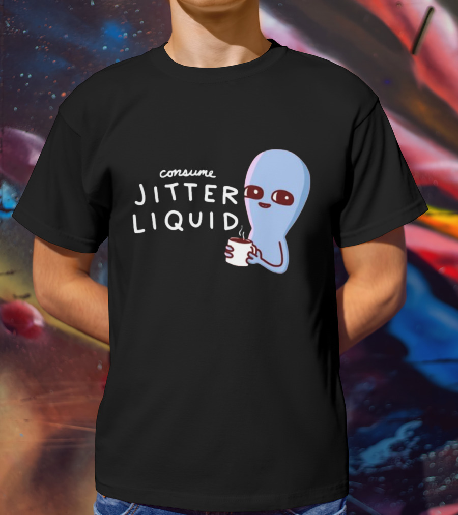 Consume Jitter Liquid Cute Alien With Coffee Mug T-Shirt