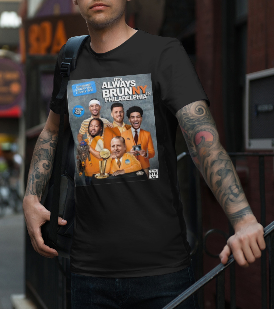 GangGang Cracks The Liberty Bell It's Always Brunny In Philadelphia NYK VB Bocker Back Pages T-Shirt