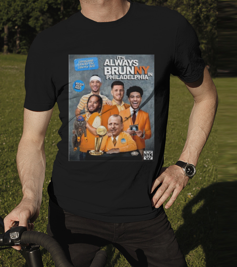 GangGang Cracks The Liberty Bell It's Always Brunny In Philadelphia NYK VB Bocker Back Pages T-Shirt
