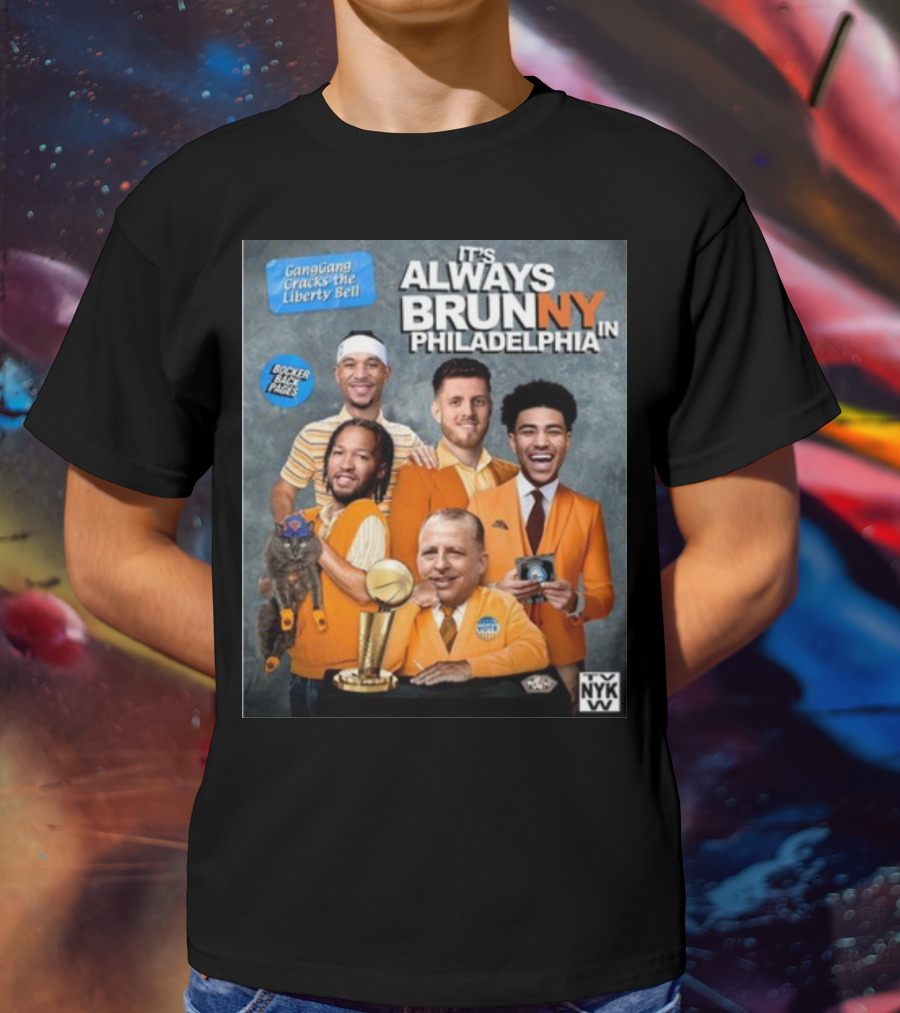 GangGang Cracks The Liberty Bell It's Always Brunny In Philadelphia NYK VB Bocker Back Pages T-Shirt