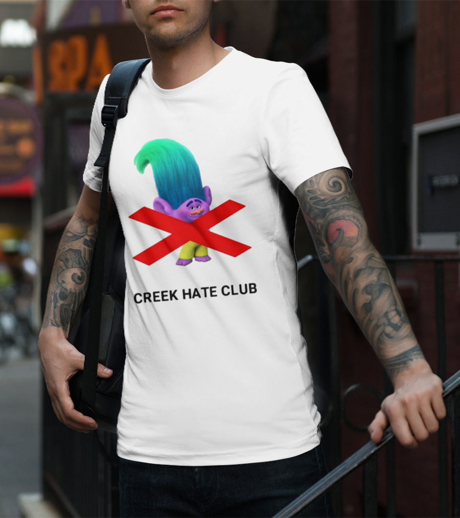 Creek Hate Club Trolls Character With Red X T-Shirt