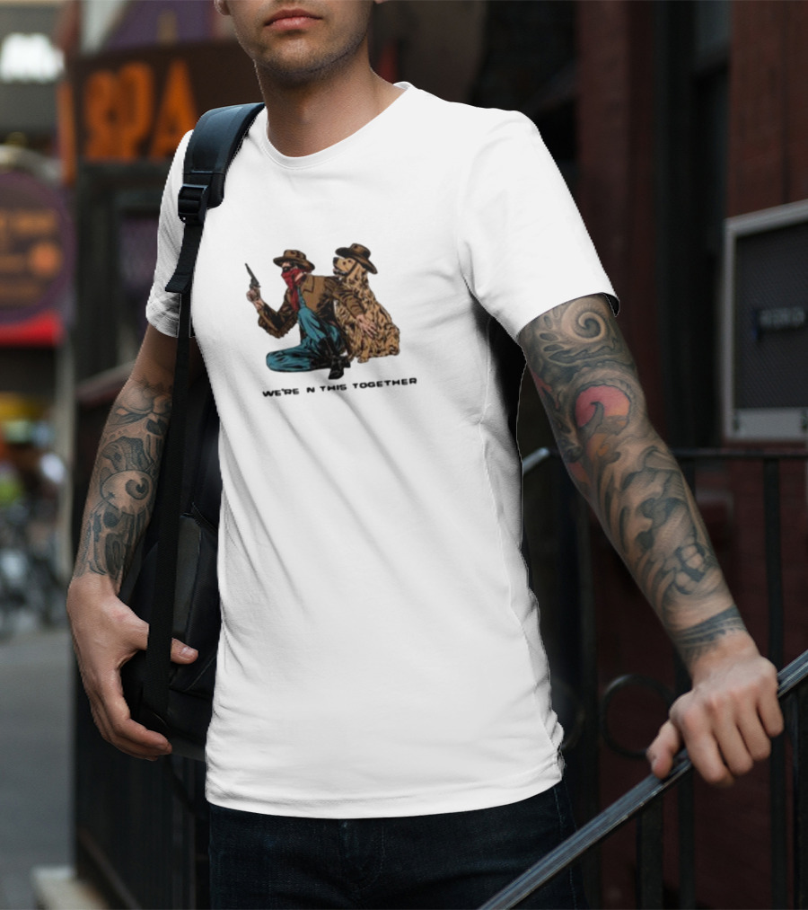 Midnightbandit We're In This Together Cowboy And Dog Duo T-Shirt