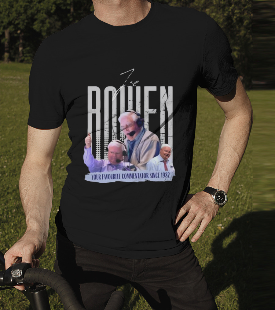 Joe Bowen Your Favourite Commentator Since 1982 Bowenjellythreads T-Shirt