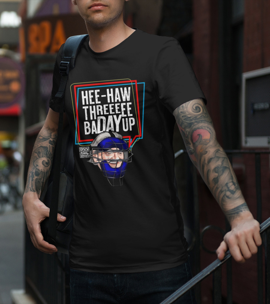Hee-Haw Threeeee Badayup Dan Le Batard Show Catcher's Mask T-Shirt