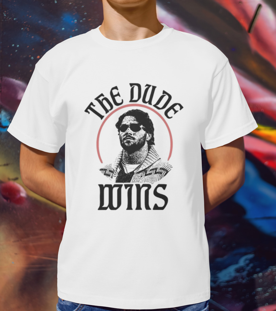 The Dude Wins T-Shirt