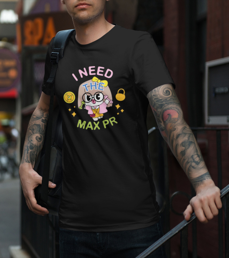 I Need The Max PR Cute Cartoon Fitness Enthusiast With Dumbbells And Kettlebell T-Shirt