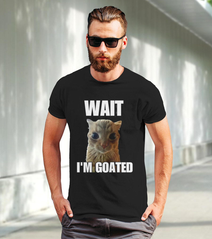 Cringeytees Wait I’m Goated Cat Meme T-Shirt