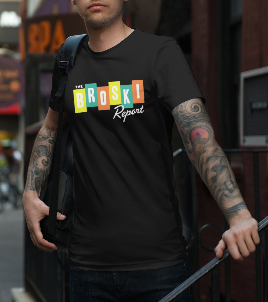 The Broski Report National News Blast In The Comfort Of Your Own Living Room T-Shirt