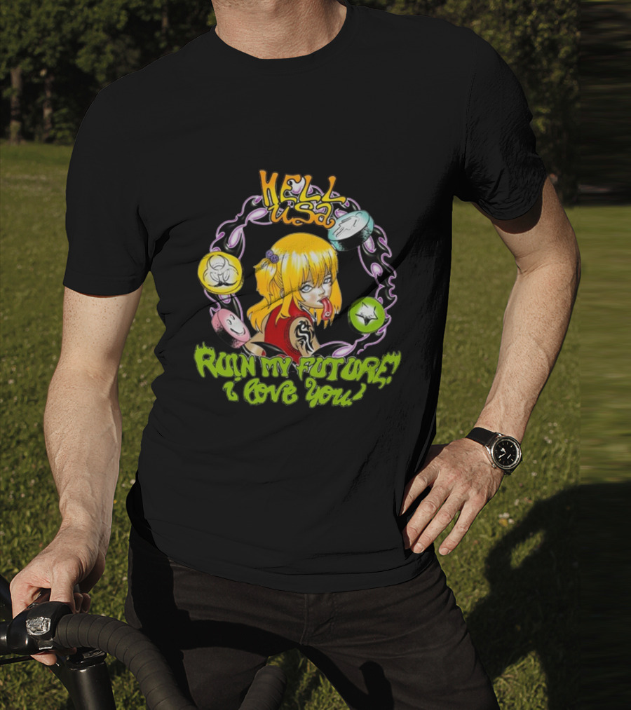 Hellusa Shop Ruin My Future I Love You Punk Anime Blonde Girl With Graffiti Style And Skulls T-Shirt