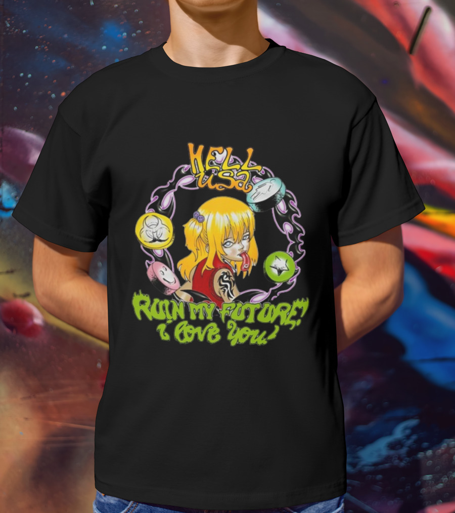 Hellusa Shop Ruin My Future I Love You Punk Anime Blonde Girl With Graffiti Style And Skulls T-Shirt