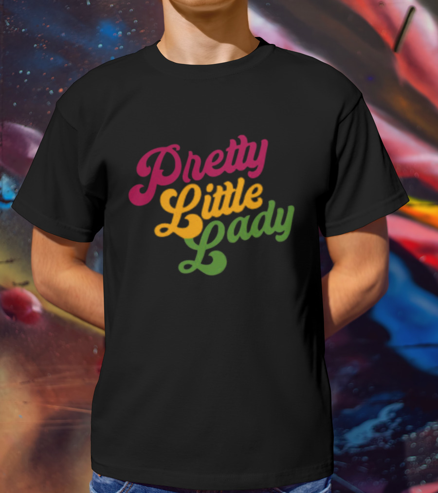 Pretty Little Lady T-Shirt