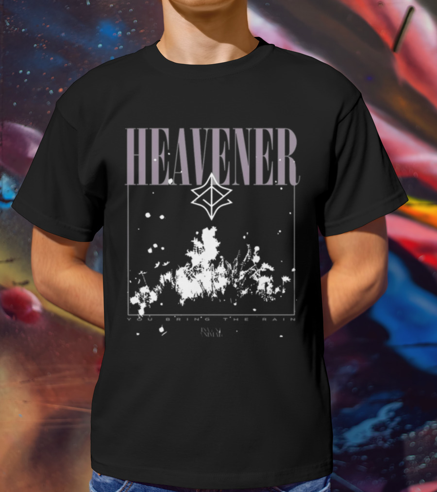 Heavener You Bring The Rain Invent Animate T-Shirt