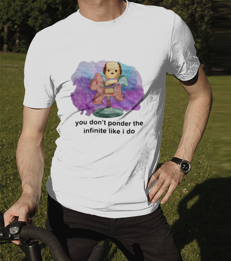 Justinsshirtstore You Don't Ponder The Infinite Like I Do Puppy On Rocking Horse In Cosmic Cloud T-Shirt