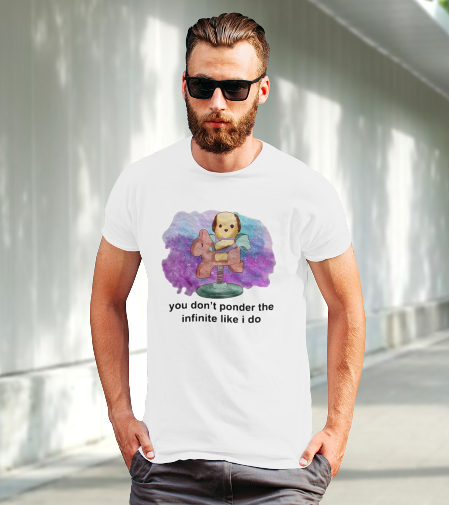 Justinsshirtstore You Don't Ponder The Infinite Like I Do Puppy On Rocking Horse In Cosmic Cloud T-Shirt