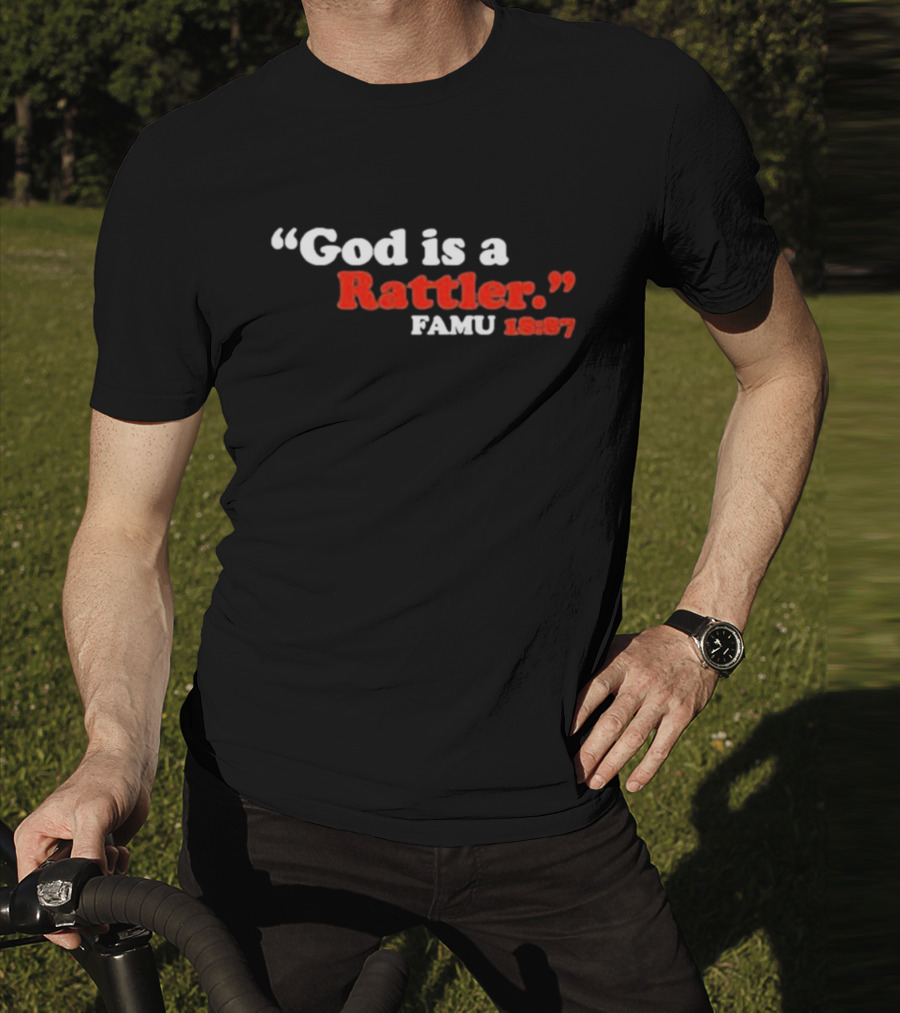 God Is A Rattler FAMU 1887 T-Shirt