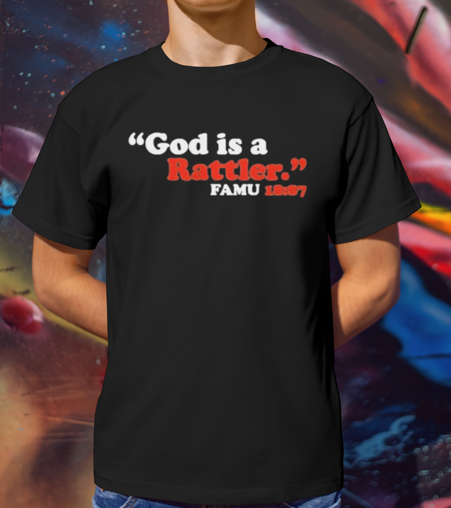God Is A Rattler FAMU 1887 T-Shirt