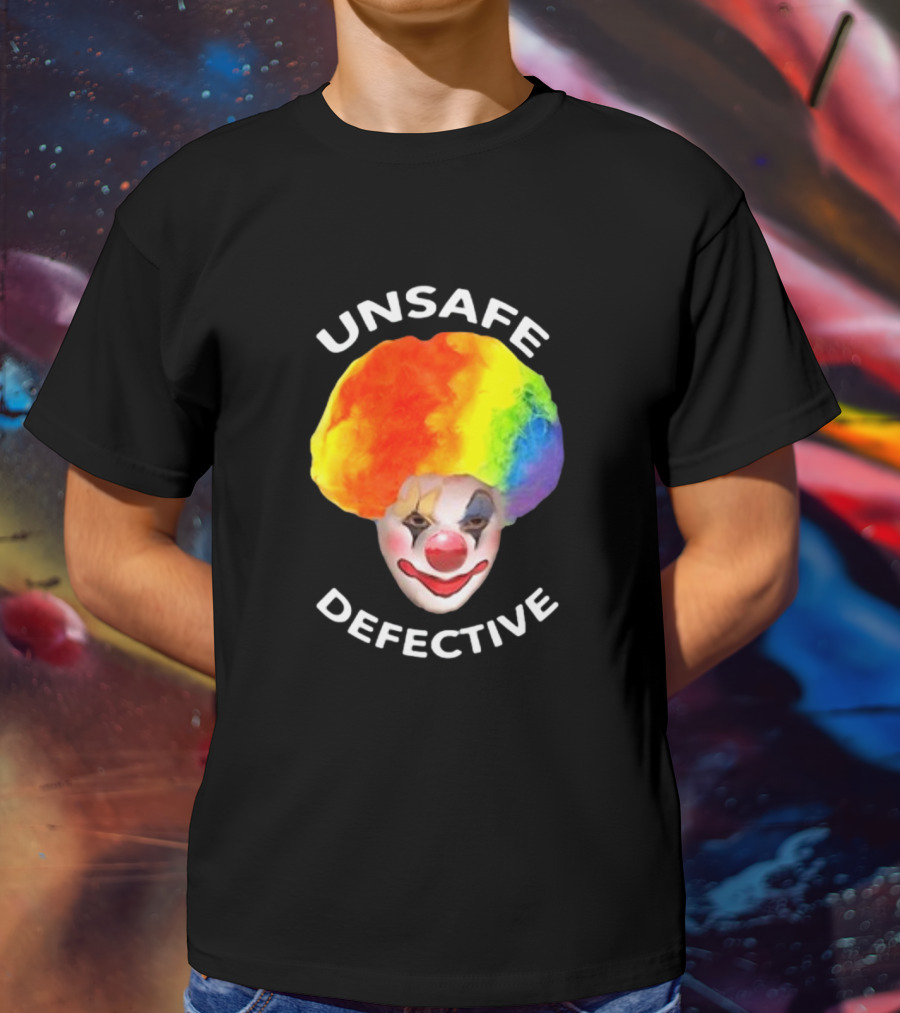 Unsafe Defective Clown Rainbow Hair Face T-Shirt